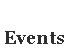 Events