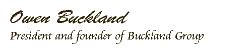 Owen Buckland / President and founder of Buckland Group 